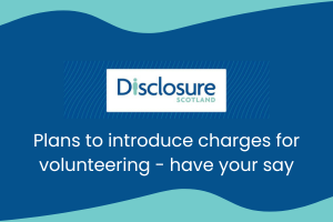 Plans to introduce charges for volunteering – have your say